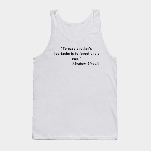 quote Ibraham Lincoln about charity Tank Top by AshleyMcDonald